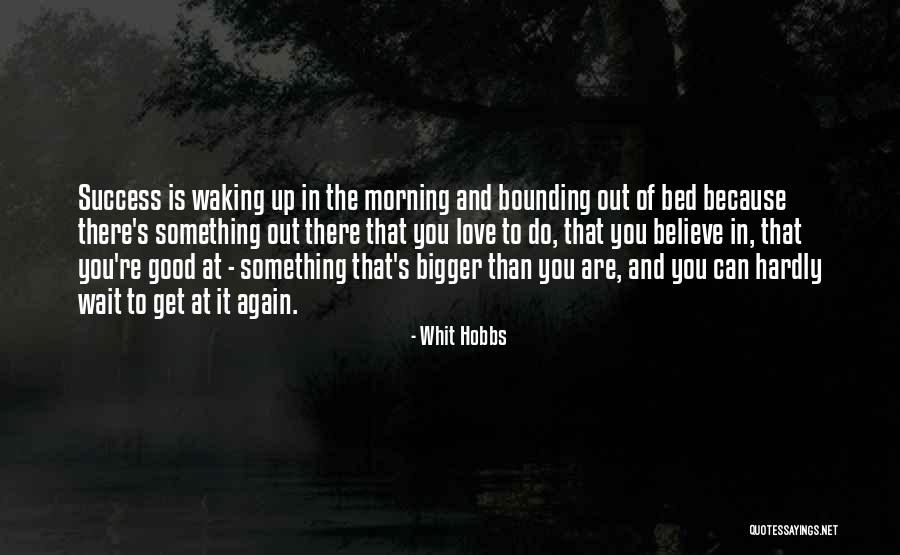 Holtmeier Photography Quotes By Whit Hobbs Holtmeier Photography Quotes By Whit Hobbs