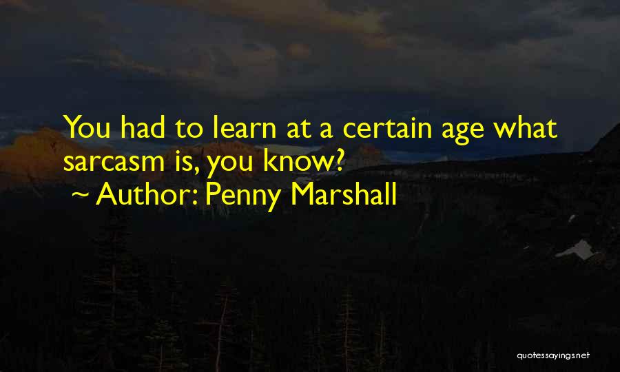 Holtzapfel Book Quotes By Penny Marshall