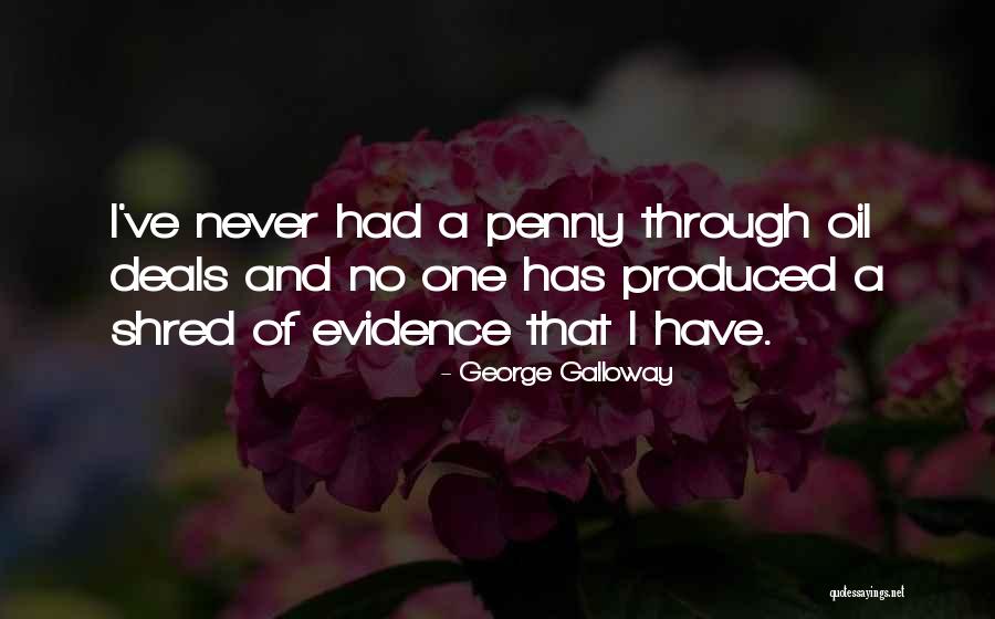 Holtzheuser Brothers Quotes By George Galloway Holtzheuser Brothers Quotes By George Galloway