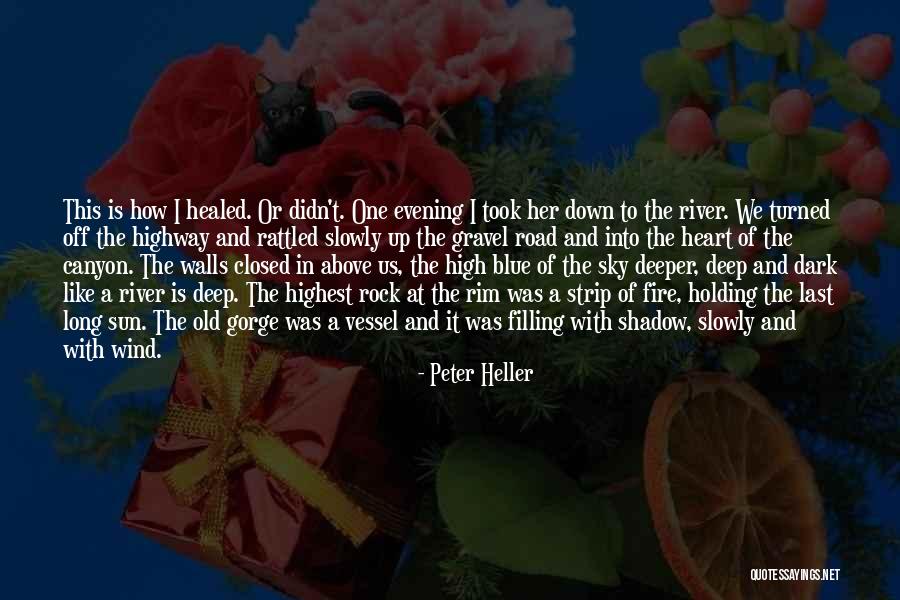 Holubec Clarence Quotes By Peter Heller Holubec Clarence Quotes By Peter Heller