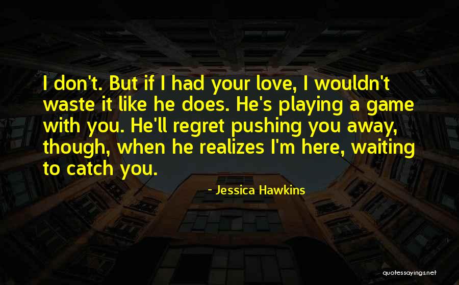Holunderbl Tentee Quotes By Jessica Hawkins Holunderbl Tentee Quotes By Jessica Hawkins