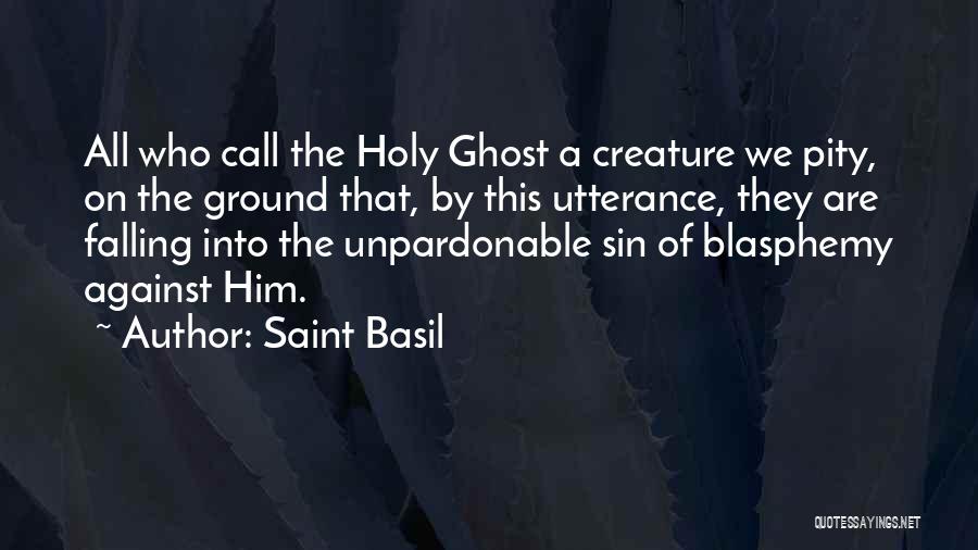 Holy Basil Quotes By Saint Basil