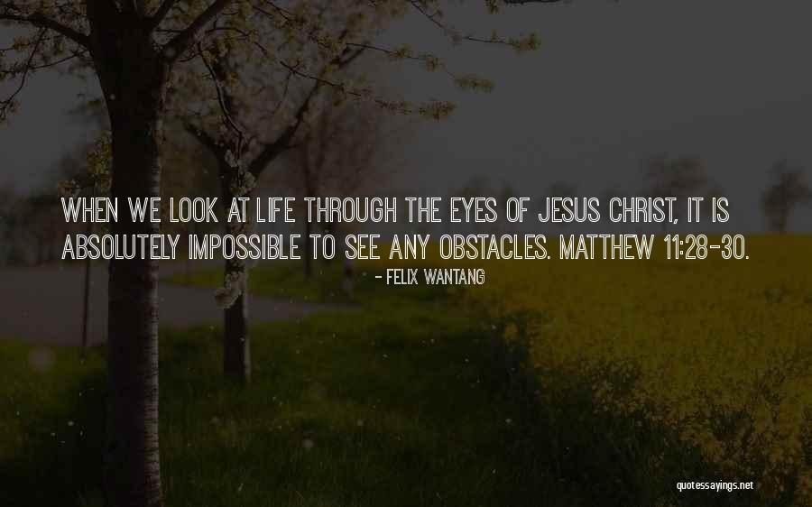 Holy Bible Quotes By Felix Wantang Holy Bible Quotes By Felix Wantang