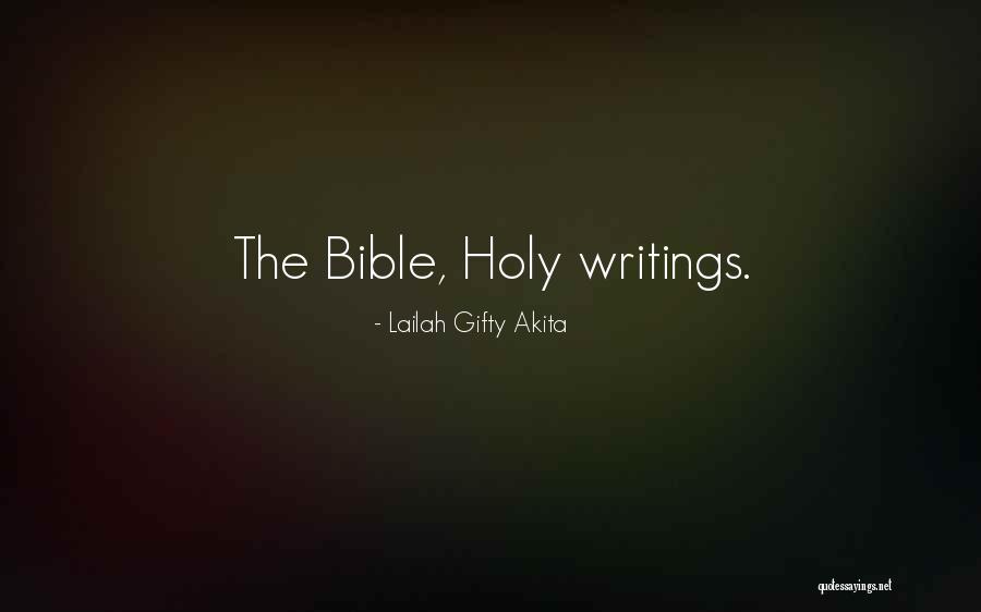 Holy Bible Quotes By Lailah Gifty Akita Holy Bible Quotes By Lailah Gifty Akita