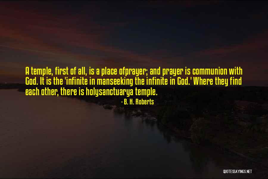 Holy Communion Quotes By B. H. Roberts Holy Communion Quotes By B. H. Roberts