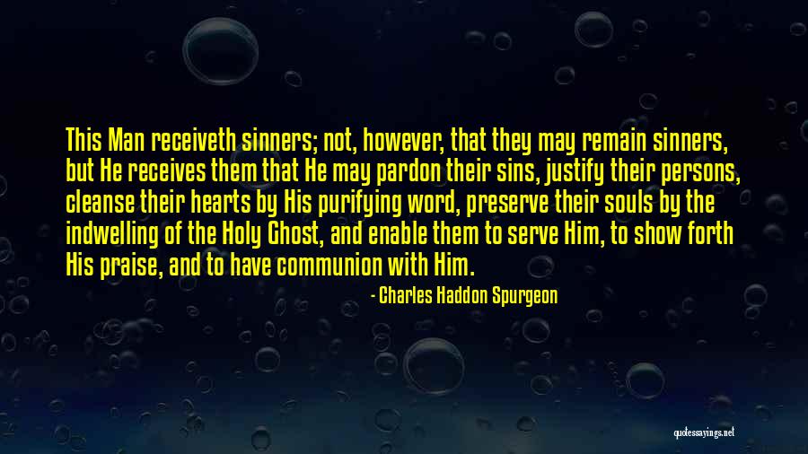 Holy Communion Quotes By Charles Haddon Spurgeon