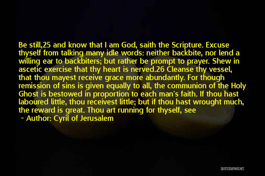 Holy Communion Quotes By Cyril Of Jerusalem