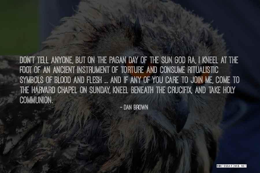 Holy Communion Quotes By Dan Brown