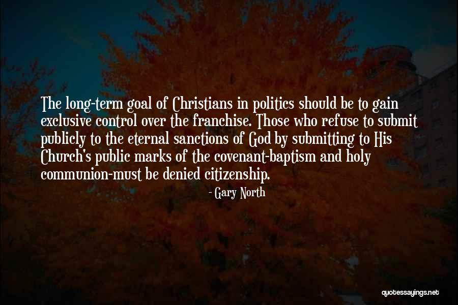 Holy Communion Quotes By Gary North Holy Communion Quotes By Gary North