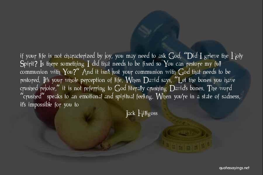 Holy Communion Quotes By Jack Hilligoss