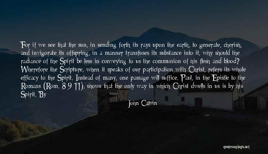 Holy Communion Quotes By John Calvin