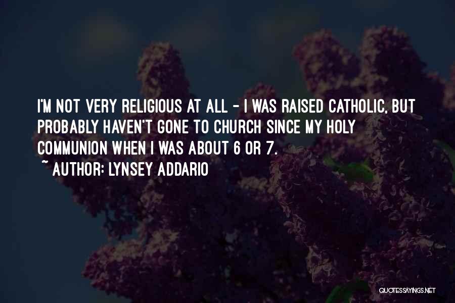 Holy Communion Quotes By Lynsey Addario