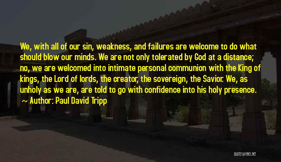 Holy Communion Quotes By Paul David Tripp