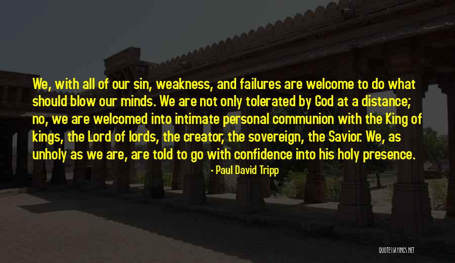 Holy Communion Quotes By Paul David Tripp