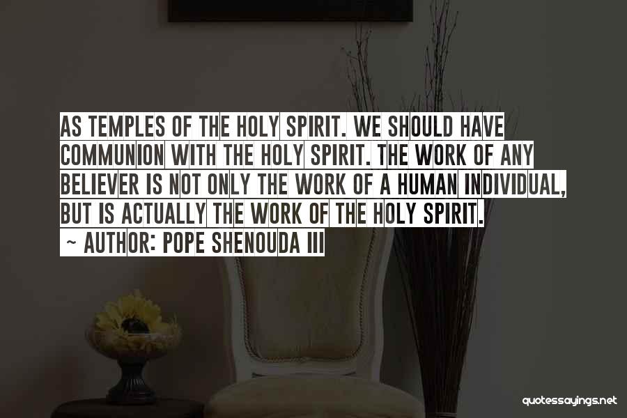 Holy Communion Quotes By Pope Shenouda III