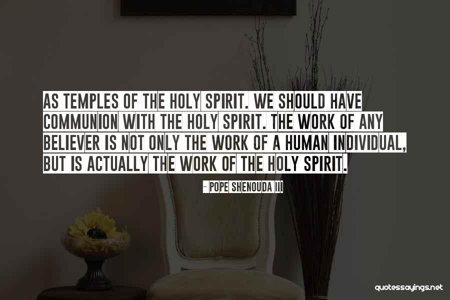 Holy Communion Quotes By Pope Shenouda III