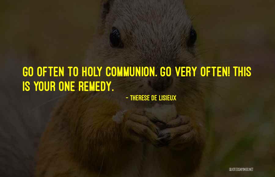 Holy Communion Quotes By Therese De Lisieux