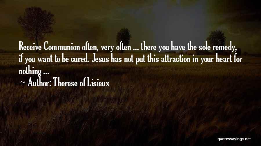 Holy Communion Quotes By Therese Of Lisieux