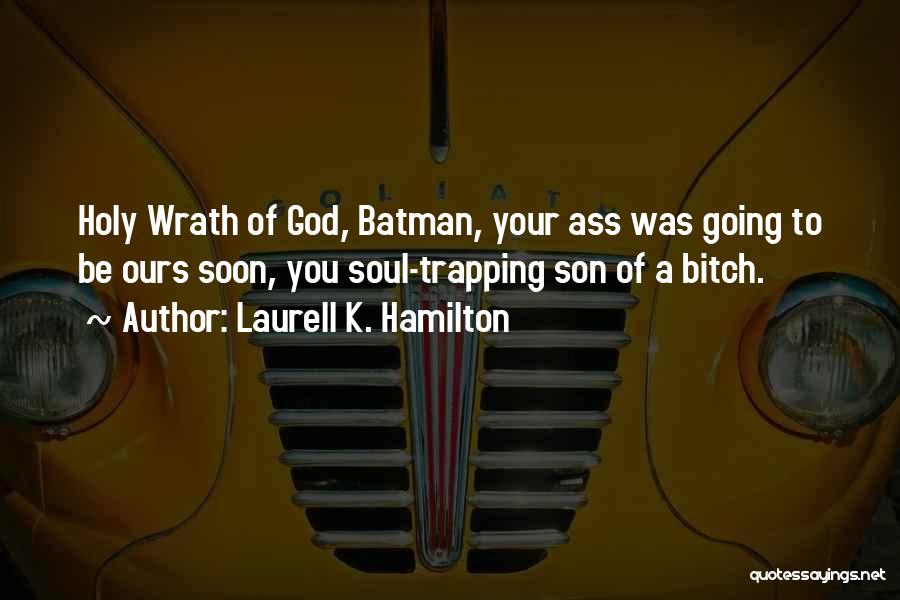 Holy Cow Batman Quotes By Laurell K. Hamilton