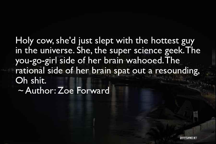 Holy Cow Quotes By Zoe Forward