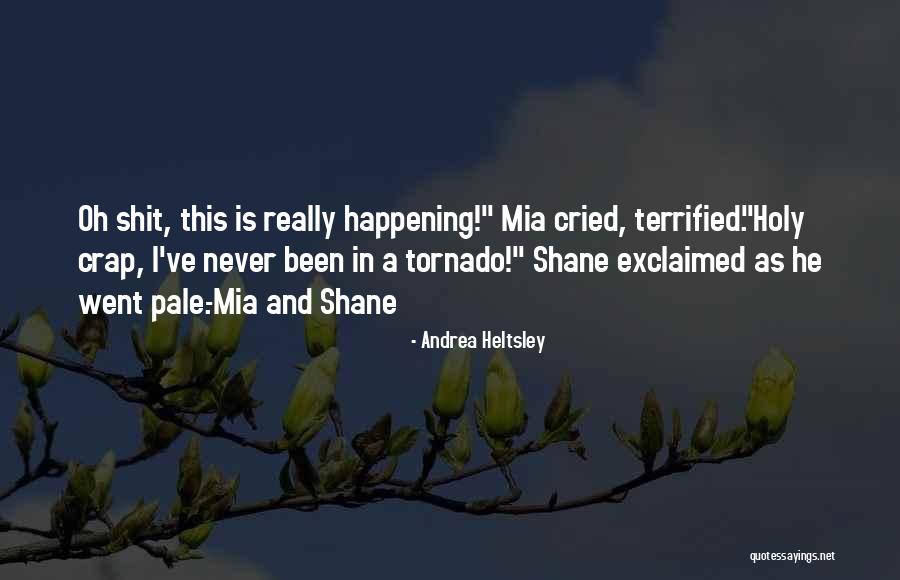 Holy Crap Quotes By Andrea Heltsley Holy Crap Quotes By Andrea Heltsley