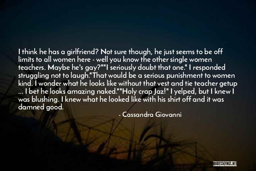Holy Crap Quotes By Cassandra Giovanni Holy Crap Quotes By Cassandra Giovanni
