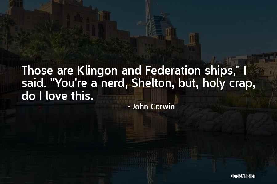 Holy Crap Quotes By John Corwin Holy Crap Quotes By John Corwin