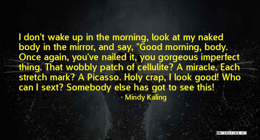 Holy Crap Quotes By Mindy Kaling Holy Crap Quotes By Mindy Kaling