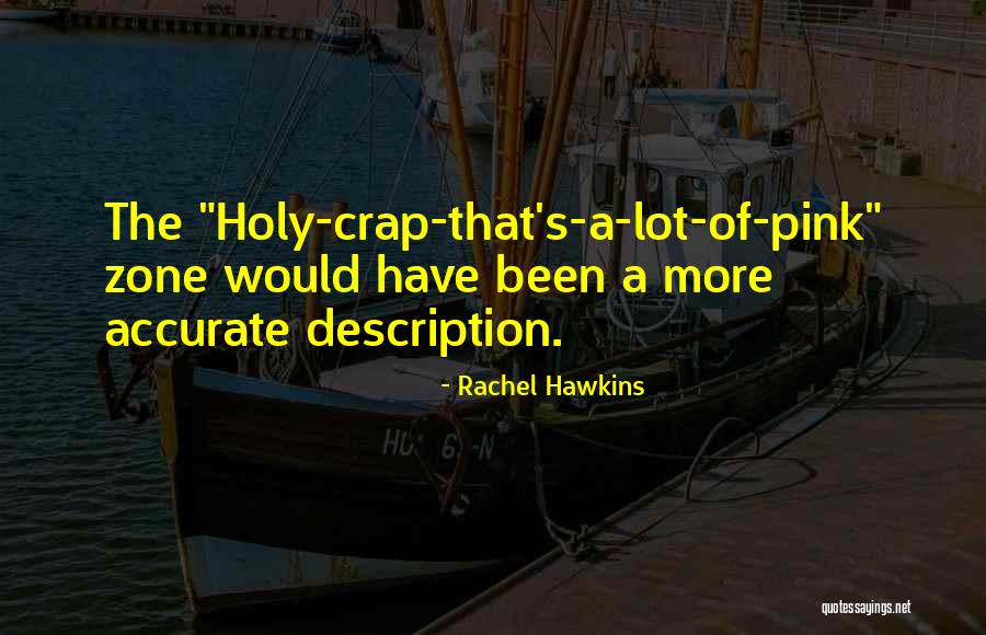Holy Crap Quotes By Rachel Hawkins Holy Crap Quotes By Rachel Hawkins