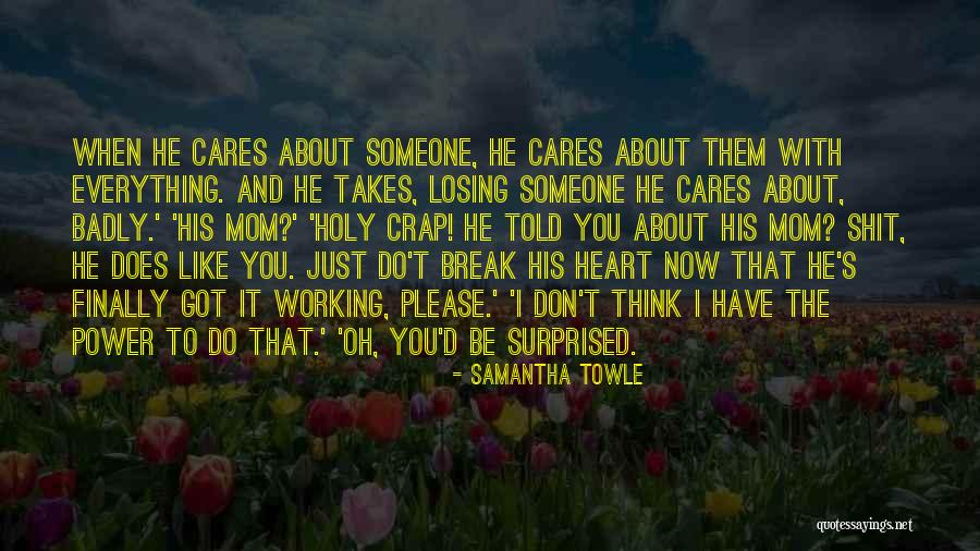 Holy Crap Quotes By Samantha Towle Holy Crap Quotes By Samantha Towle