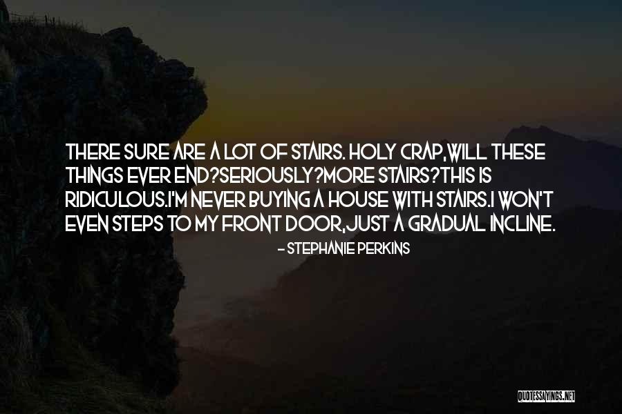 Holy Crap Quotes By Stephanie Perkins Holy Crap Quotes By Stephanie Perkins