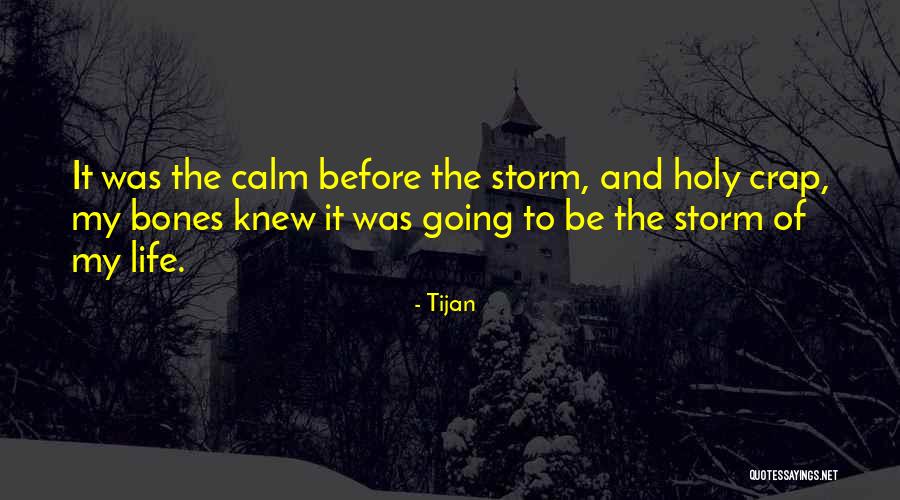 Holy Crap Quotes By Tijan Holy Crap Quotes By Tijan