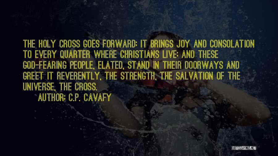 Holy Cross Quotes By C.P. Cavafy