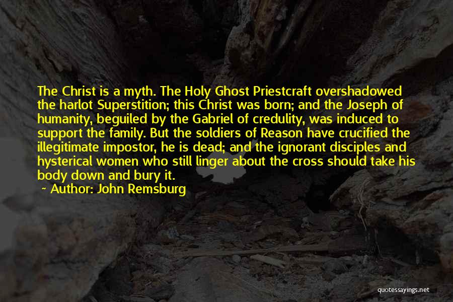 Holy Cross Quotes By John Remsburg