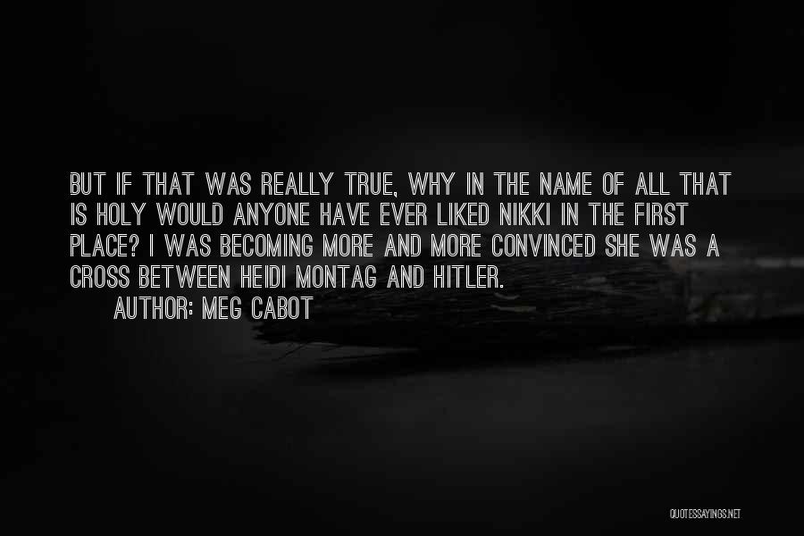 Holy Cross Quotes By Meg Cabot