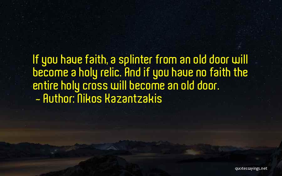 Holy Cross Quotes By Nikos Kazantzakis