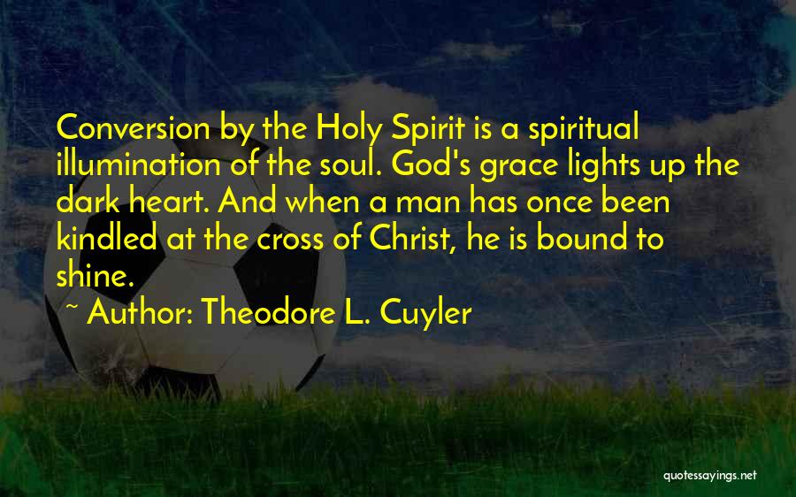 Holy Cross Quotes By Theodore L. Cuyler