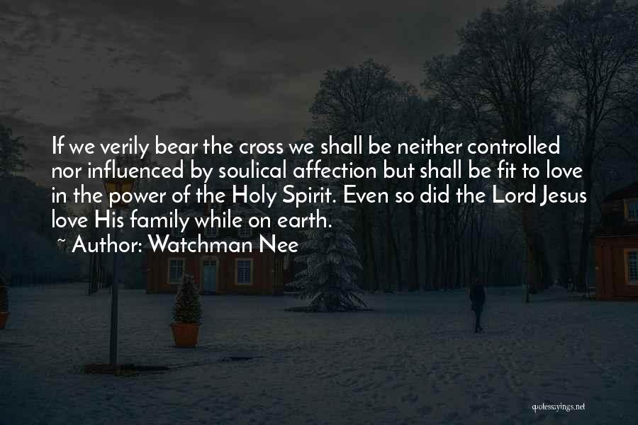 Holy Cross Quotes By Watchman Nee