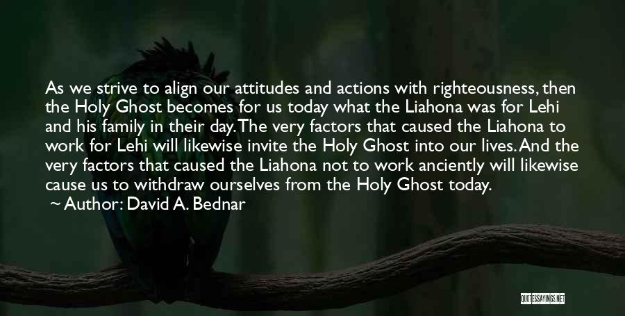 Holy Day Quotes By David A. Bednar