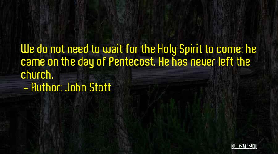 Holy Day Quotes By John Stott
