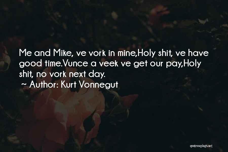 Holy Day Quotes By Kurt Vonnegut