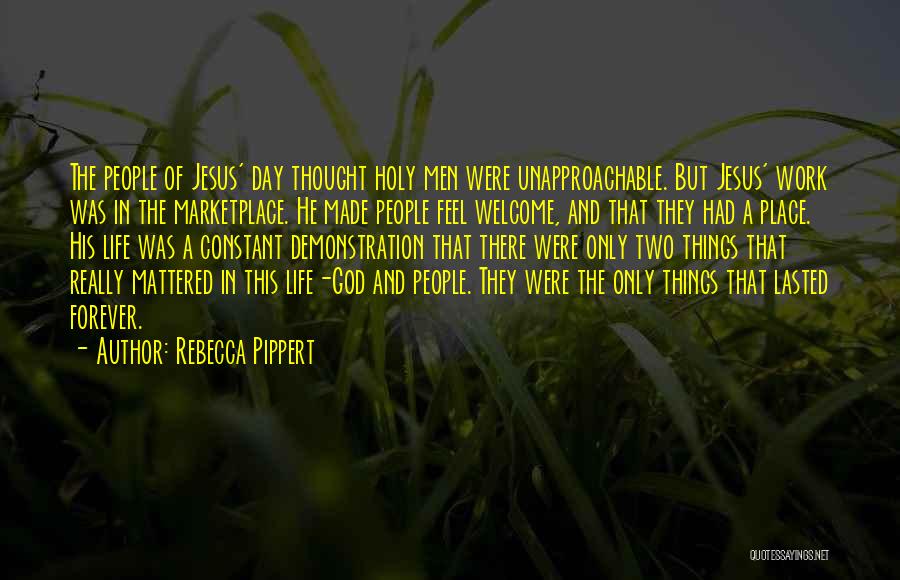 Holy Day Quotes By Rebecca Pippert