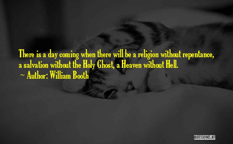 Holy Day Quotes By William Booth