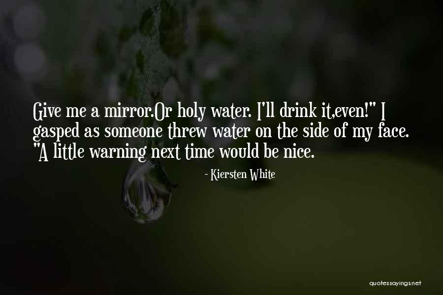 Holy Drink Quotes By Kiersten White Holy Drink Quotes By Kiersten White