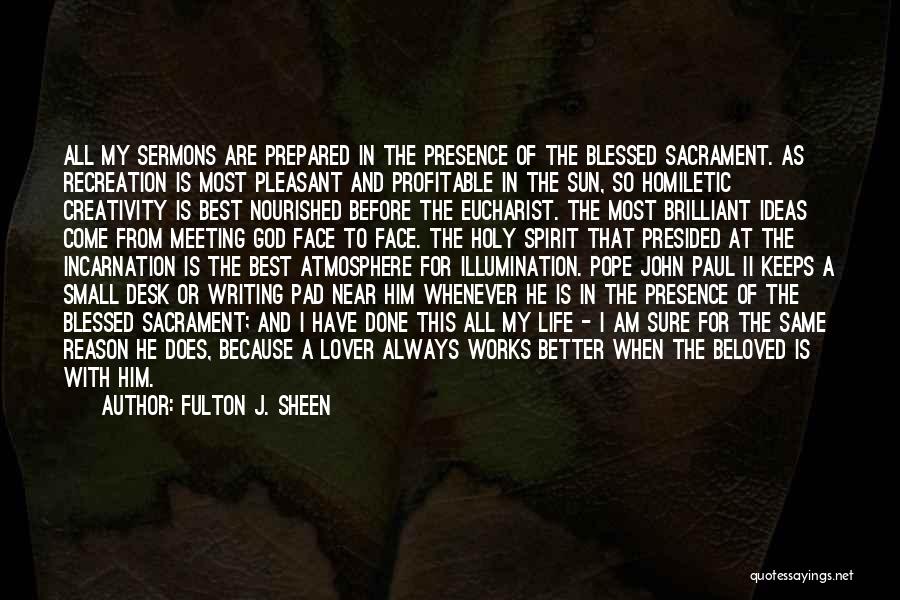 Holy Eucharist Quotes By Fulton J. Sheen