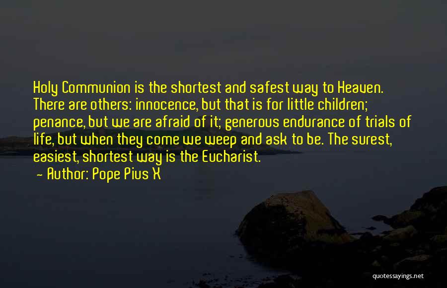 Holy Eucharist Quotes By Pope Pius X