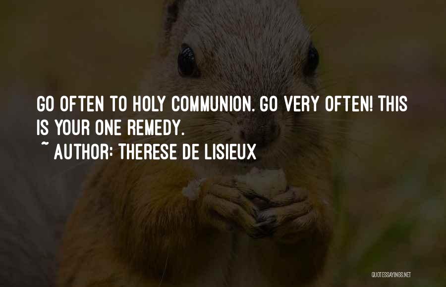 Holy Eucharist Quotes By Therese De Lisieux