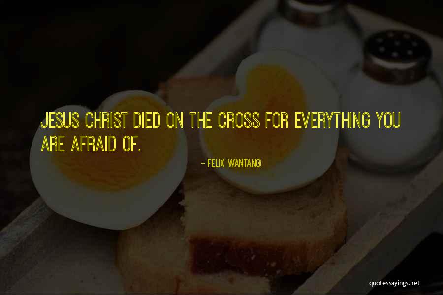Holy Fear Quotes By Felix Wantang Holy Fear Quotes By Felix Wantang