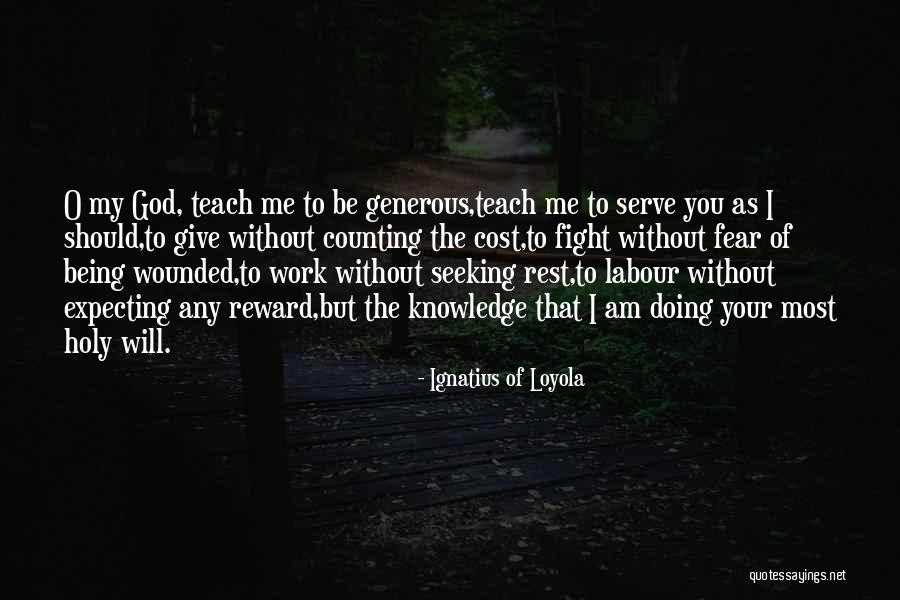 Holy Fear Quotes By Ignatius Of Loyola Holy Fear Quotes By Ignatius Of Loyola