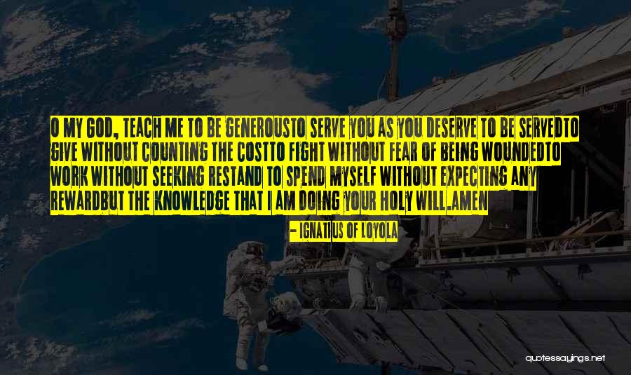 Holy Fear Quotes By Ignatius Of Loyola Holy Fear Quotes By Ignatius Of Loyola